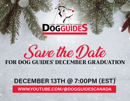 December graduation December 13 at 7pm (EST) on YouTubes Dog Guides channel